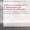 Quellen zur Umweltgeschichte in Niedersachsen vom 18. bis zum 20. Jahrhundert